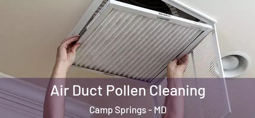  Air Duct Pollen Cleaning Camp Springs - MD
