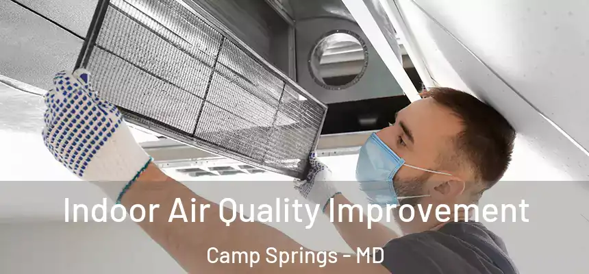  Indoor Air Quality Improvement Camp Springs - MD