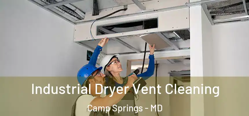  Industrial Dryer Vent Cleaning Camp Springs - MD